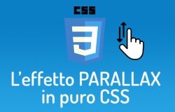 Come realizzare una pagina web con effetto Parallax in puro CSS