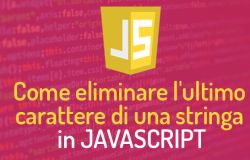 Come eliminare l'ultimo carattere di una stringa in javascript