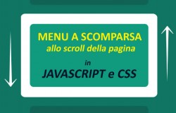 Creiamo con JAVASCRIPT e CSS un menu per il nostro sito che si nasconda ed appaia allo scorrimento della pagina.